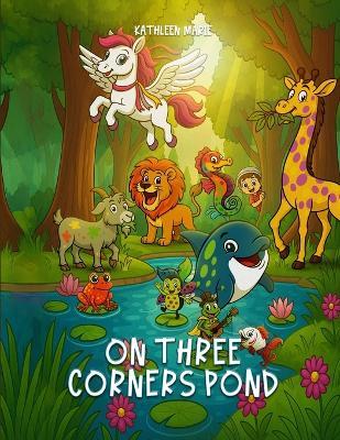 On Three Corners Pond - Kathleen Marie - cover