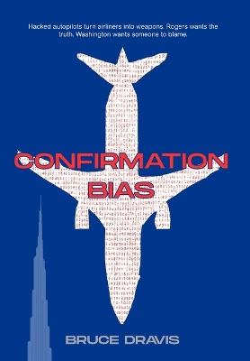 Confirmation Bias - Bruce Dravis - cover