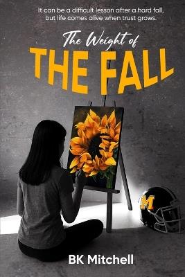 The Weight of THE FALL - Bk Mitchell - cover