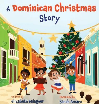 A Dominican Christmas Story - Elizabeth Balaguer - cover