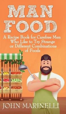 ManFood: A Recipe Book for Men - John Marinelli - cover