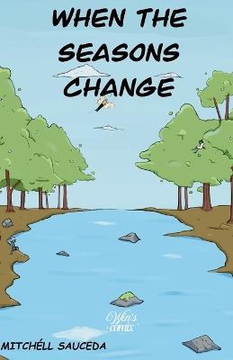When The Seasons Change Issue #1 - Mitchéll Sauceda - cover