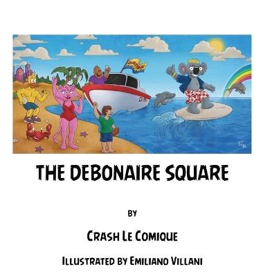 The Debonair Square - Crash Le Comique - cover