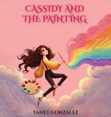 Cassidy and the Painting - Yanet Gonzalez - cover