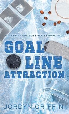Goal Line Attraction - Jordyn Griffin - cover
