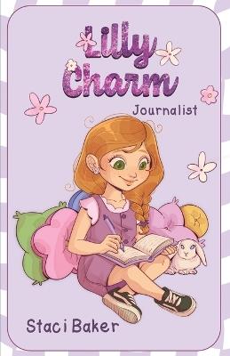 Lilly Charm: Journalist - Staci Baker - cover