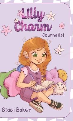Lilly Charm: Journalist - Staci Baker - cover