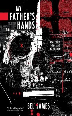 My Father's Hands - Bel James - cover