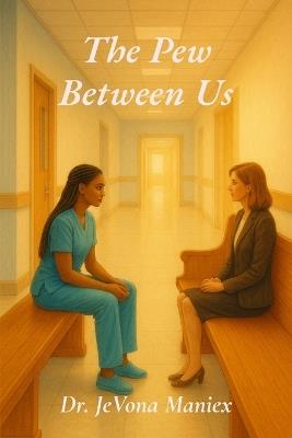 The Pew Between Us - Jevona Maniex - cover