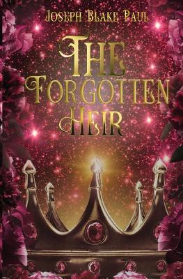 The Forgotten Heir - Joseph Blake Paul - cover