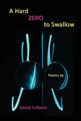 A Hard Zero to Swallow - David Solbach - cover