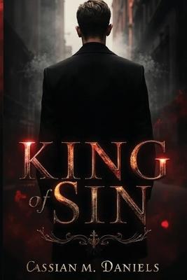 King of Sin - Cassian M Daniels - cover