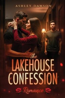 TheLakehouse Confession - Ashley Dawson - cover