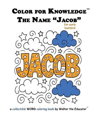 Color for Knowledge: The Name "Jacob" - Walter the Educator - cover