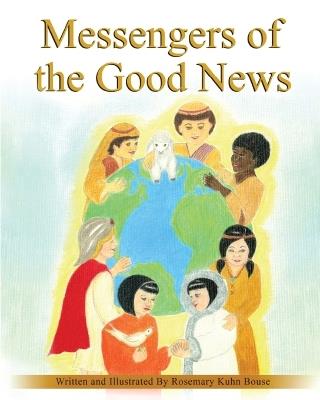 Messengers of the Good News - Rosemary Kuhn Bouse - cover