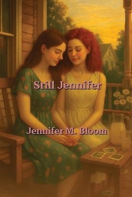 Still Jennifer - Jennifer M Bloom - cover