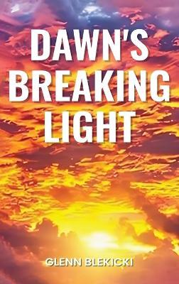 Dawn's Breaking Light - Glenn Blekicki - cover