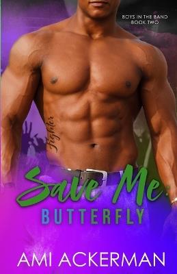 Save Me: Butterfly - Ami Ackerman - cover