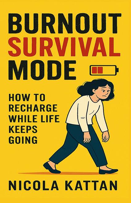 Burnout Survival Mode: How to Recharge While Life Keeps Going