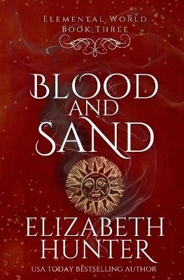 Blood and Sand - Elizabeth Hunter - cover