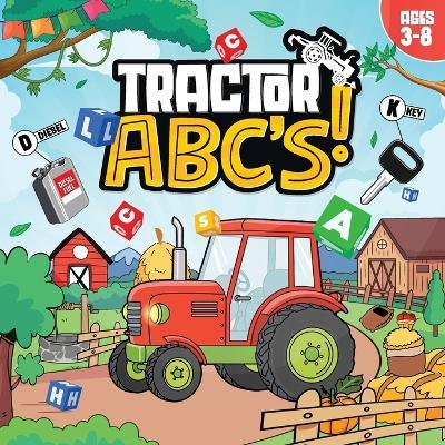 Tractor ABCs, Tractor ABC Book, Tractor Book: Tractor ABC Book For Kids, ABC Book - Clara Fields - cover