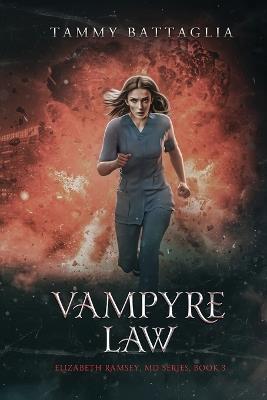 Vampyre Law: Elizabeth Ramsey, MD Series Book 3 - Battaglia - cover