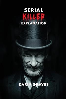 Serial Killer Explanation - Darin Graves - cover