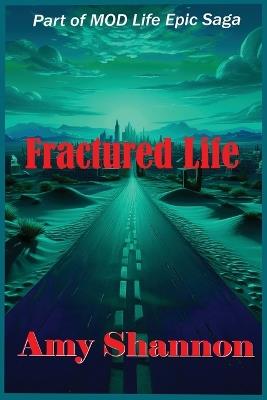 Fractured Life - Shannon - cover