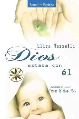 Dios estaba con Él - Elisa Masselli - cover