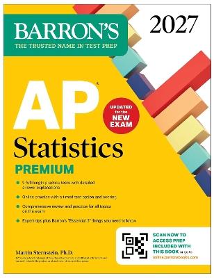 AP Statistics Premium, 2027: 9 Practice Tests + Comprehensive Review + Online Practice - Martin Sternstein - cover