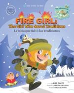 Fire Girl: The Girl Who Saved Traditions: The Adventures of Luna (Bilingual English - Spanish)