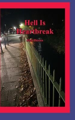 Hell is Heartbreak - Josh Davies - cover