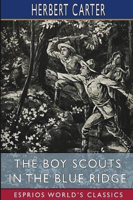 The Boy Scouts in the Blue Ridge (Esprios Classics): Or, Marooned Among the Moonshiners - Herbert Carter - cover