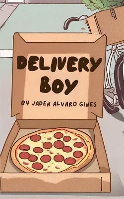 Delivery Boy - Jaden Alvaro Gines - cover