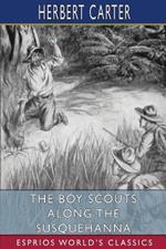 The Boy Scouts Along the Susquehanna (Esprios Classics): Or, the Silver Fox Patrol Caught in a Flood