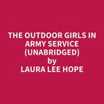 The Outdoor Girls in Army Service (UNABRIDGED)