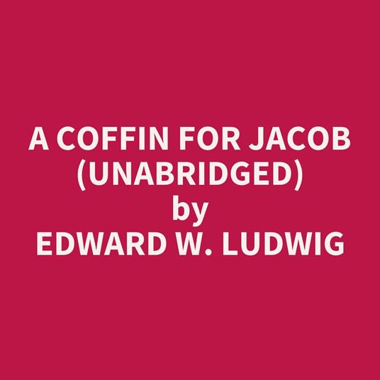 A Coffin for Jacob (UNABRIDGED)