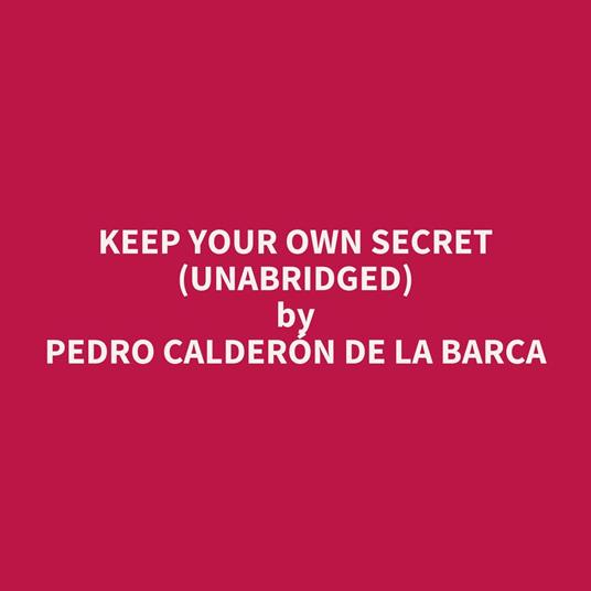 Keep Your Own Secret (UNABRIDGED)