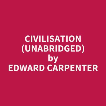 Civilisation (UNABRIDGED)