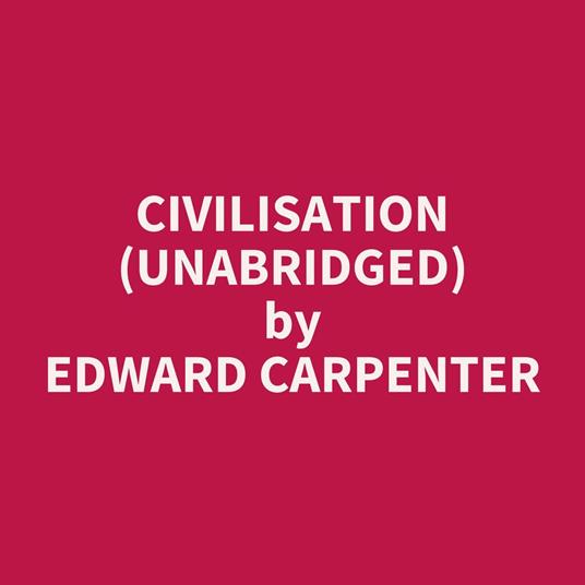 Civilisation (UNABRIDGED)
