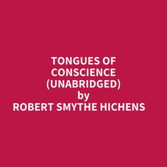 Tongues Of Conscience (Unabridged)