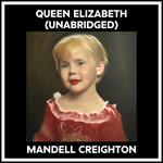 Queen Elizabeth (Unabridged)