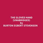 The Gloved Hand (Unabridged)