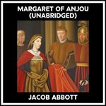 Margaret Of Anjou (Unabridged)