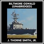 Biltmore Oswald (Unabridged)