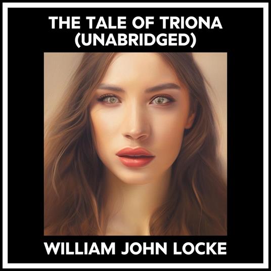 The Tale Of Triona (Unabridged)