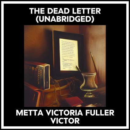 The Dead Letter (Unabridged)