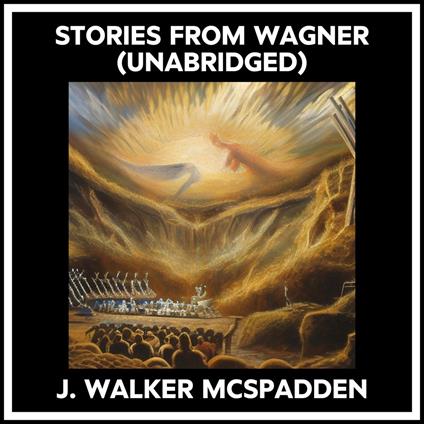 Stories From Wagner (Unabridged)