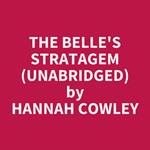 The Belle's Stratagem (UNABRIDGED)