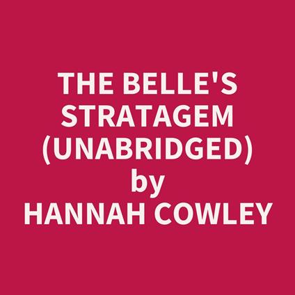 The Belle's Stratagem (UNABRIDGED)